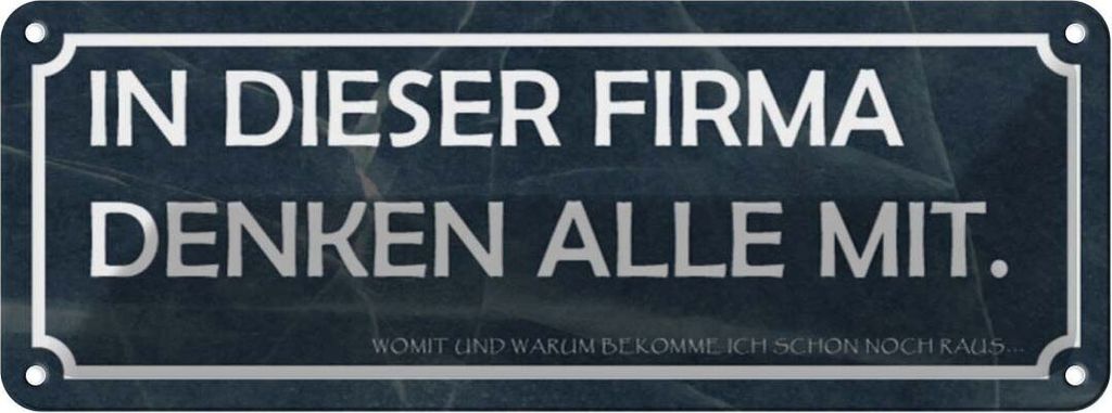vianmo Blechschild 10x27 cm in dieser Firma denken alle mit Spruch Zitat