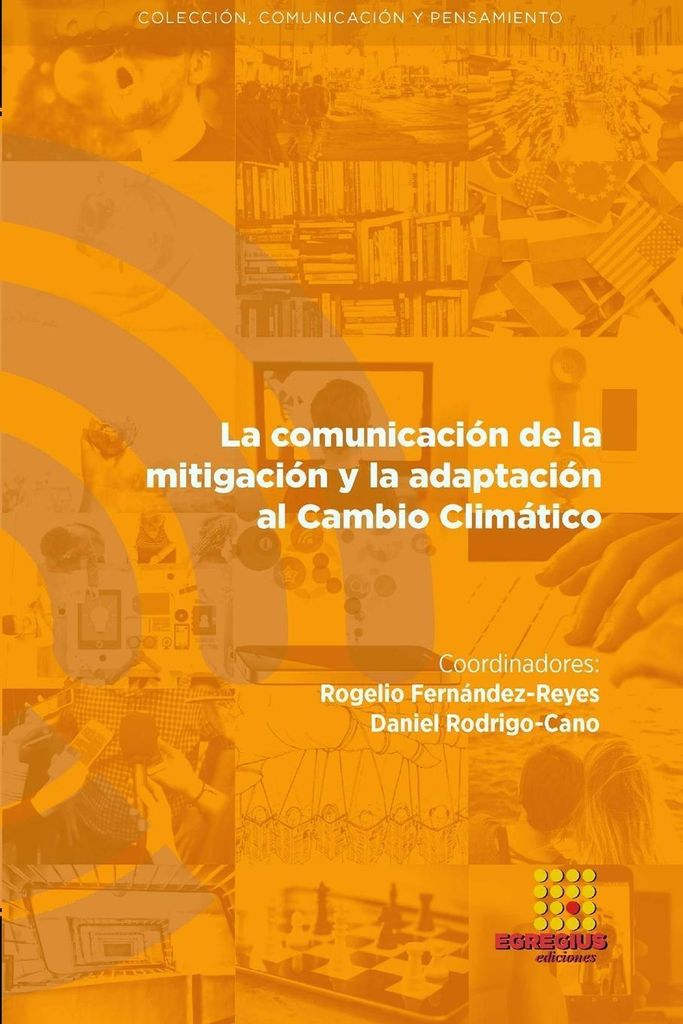 La comunicación de la mitigación y la adaptación al Cambio Climático