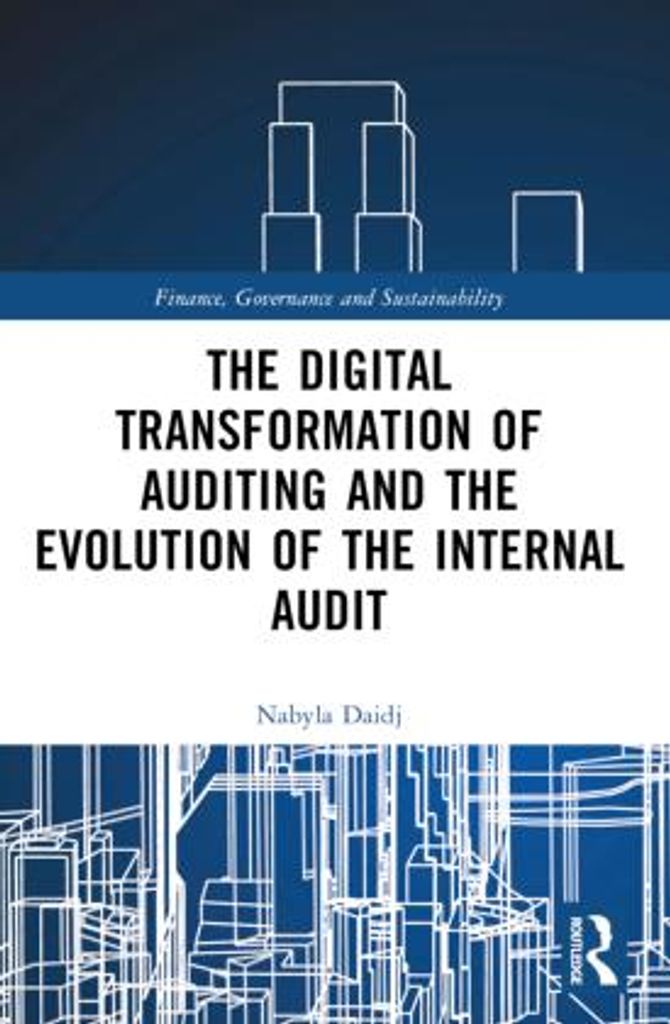 The Digital Transformation of Auditing and the Evolution of the Internal Audit
