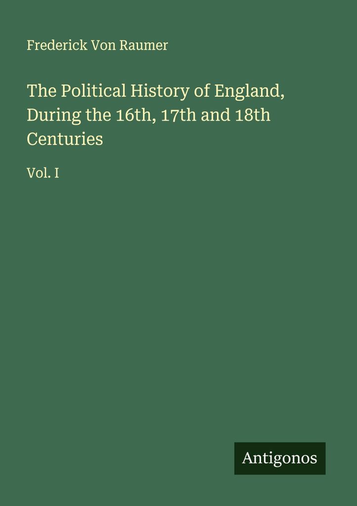 Die politische Geschichte Englands im 16., 17. und 18. Jahrhundert