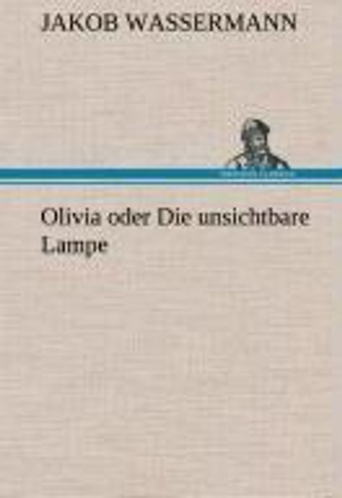 Olivia oder Die unsichtbare Lampe