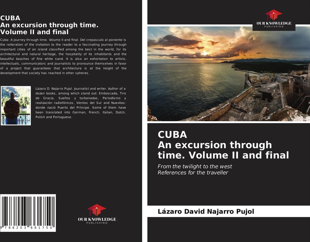 CUBA An excursion through time. Volume II and final