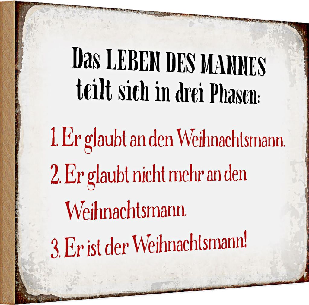 Holzschild Spruch 30x20cm das Leben des Mannes 3 Phasen