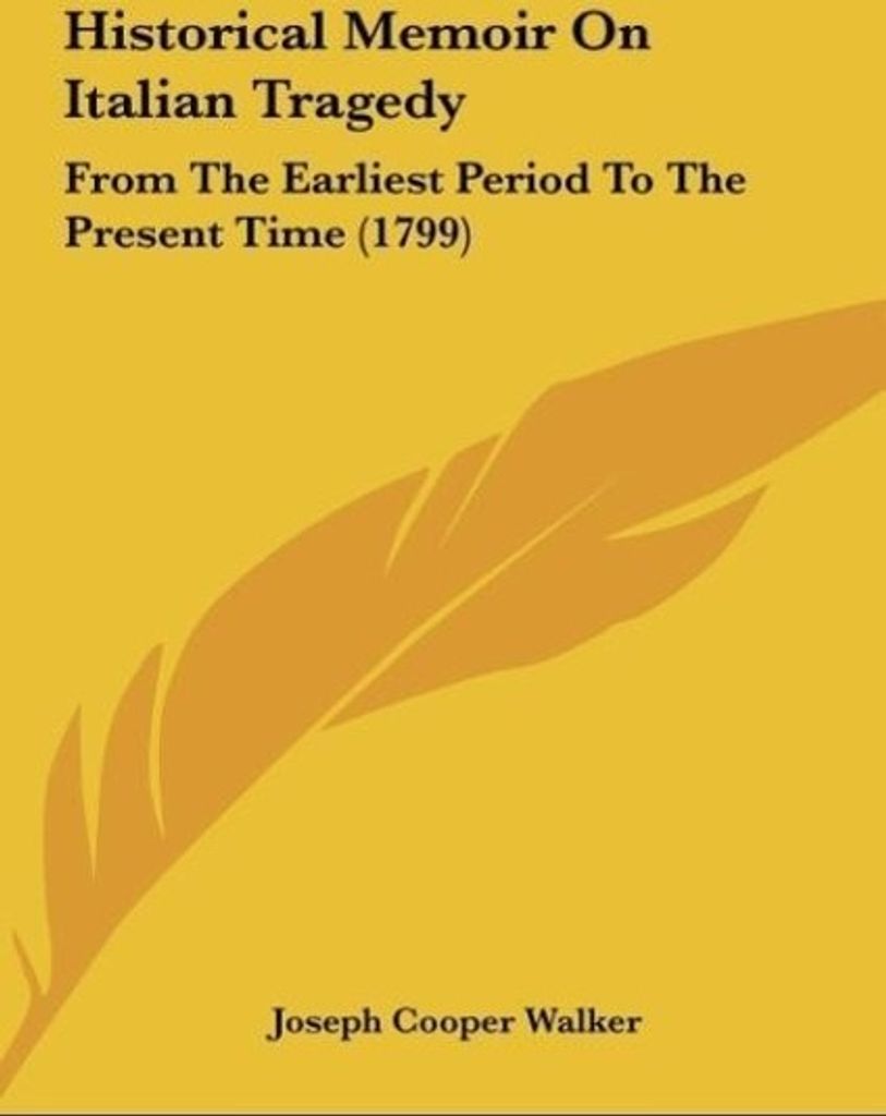 Historical Memoir On Italian Tragedy