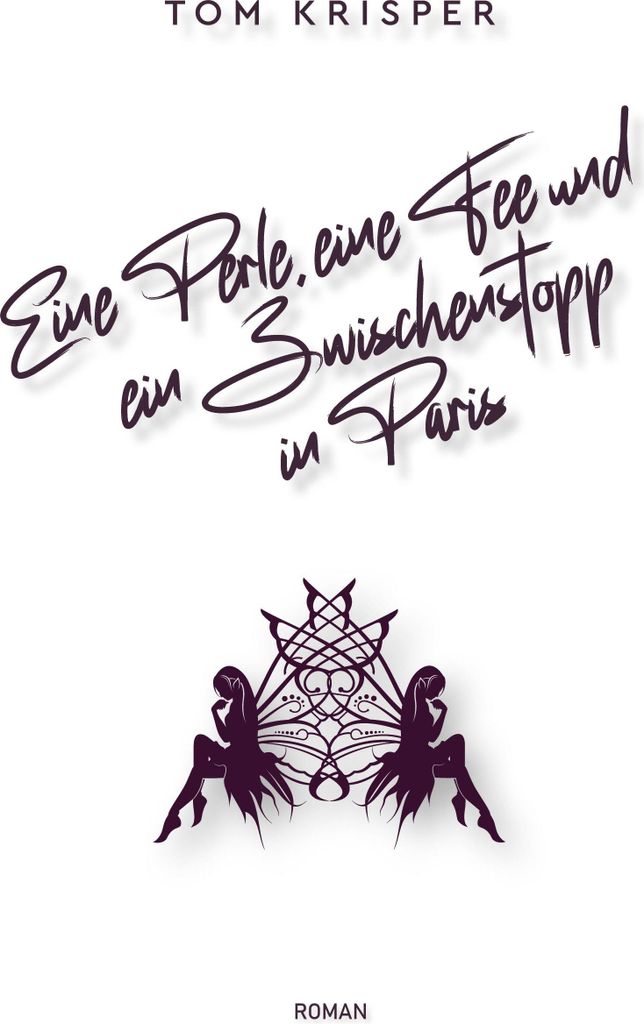 Eine Perle, eine Fee und ein Zwischenstopp in Paris