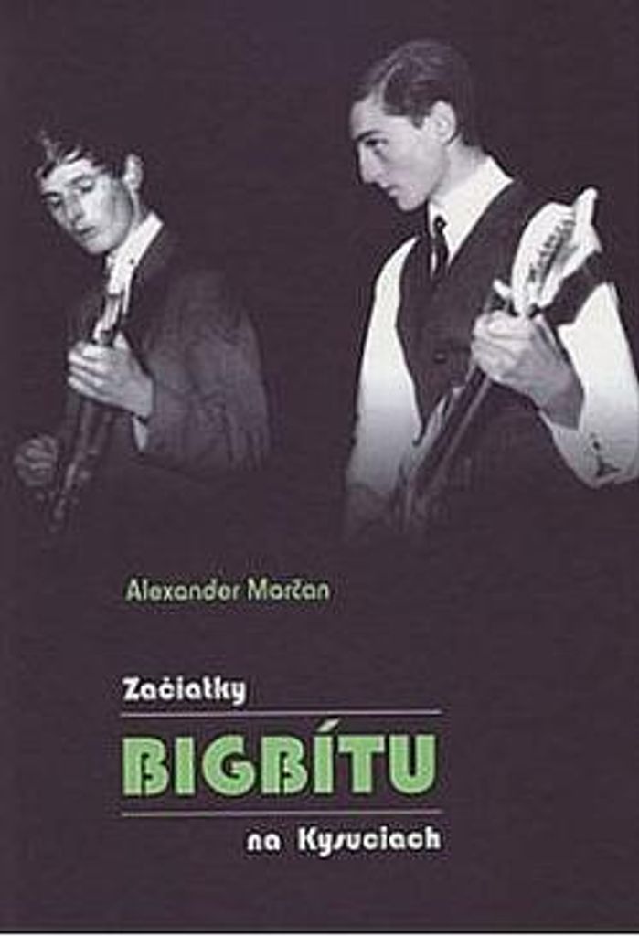 Začiatky bigbítu na Kysuciach | Alexander Marčan