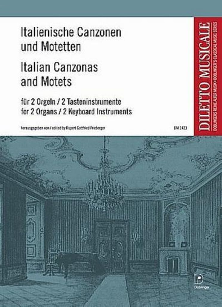 Italienische Canzonen und Motettenfür 2 Orgeln (Tasteninstrumente)