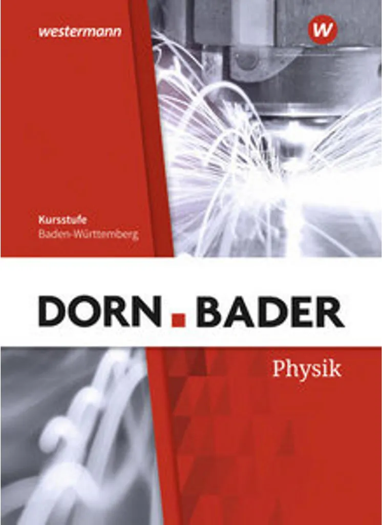 Comprendre la Physique SII avec le Manuel Dorn Bader Baden-Württemberg