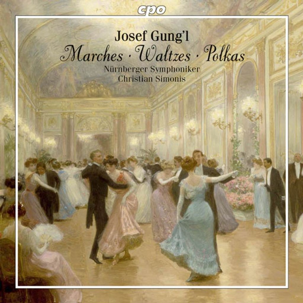 Joseph Gungl (1809-1889): Tänze - CPO - (CD / T)