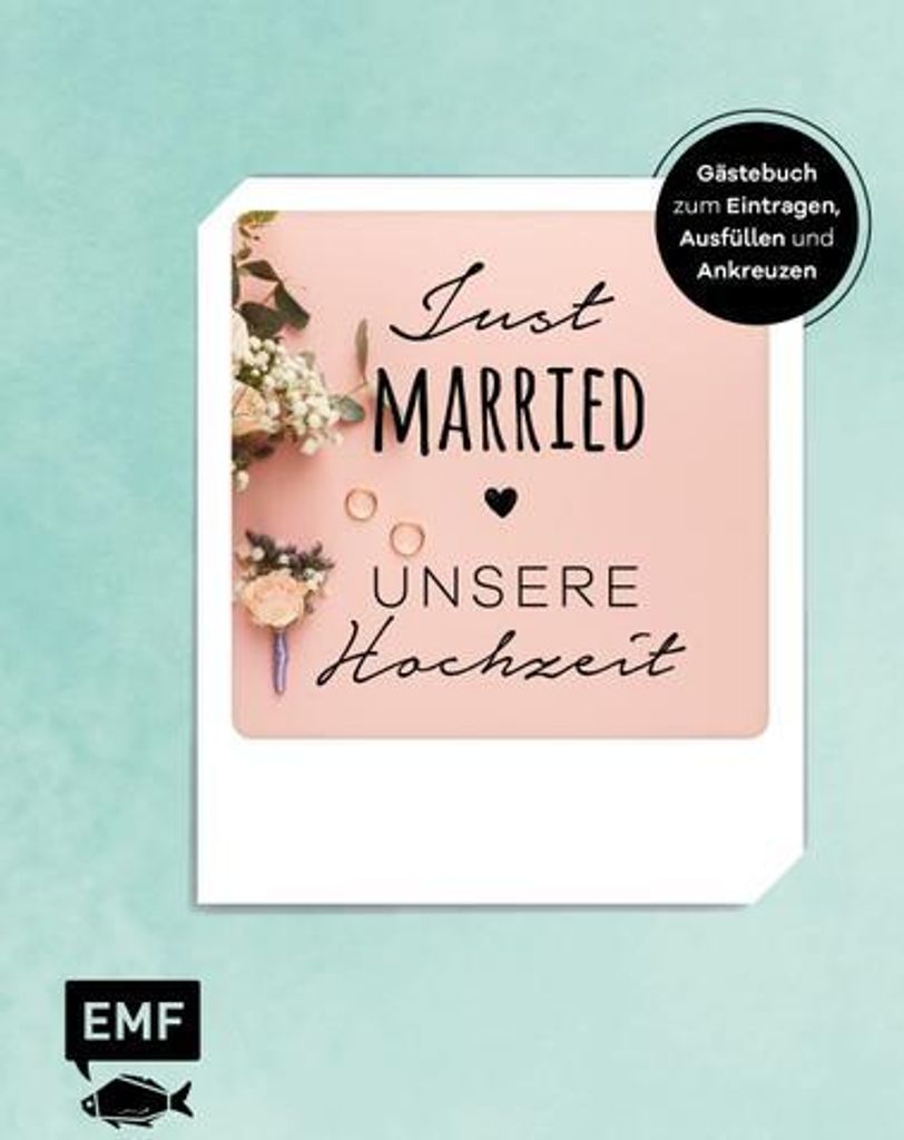 Just married - Unsere Hochzeit: Gästebuch zum Eintragen, Ausfüllen und Ankreuzen