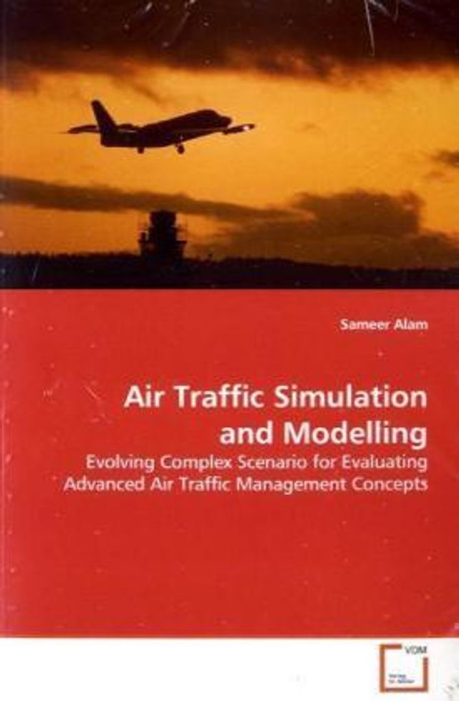Alam, S: Air Traffic Simulation and Modelling