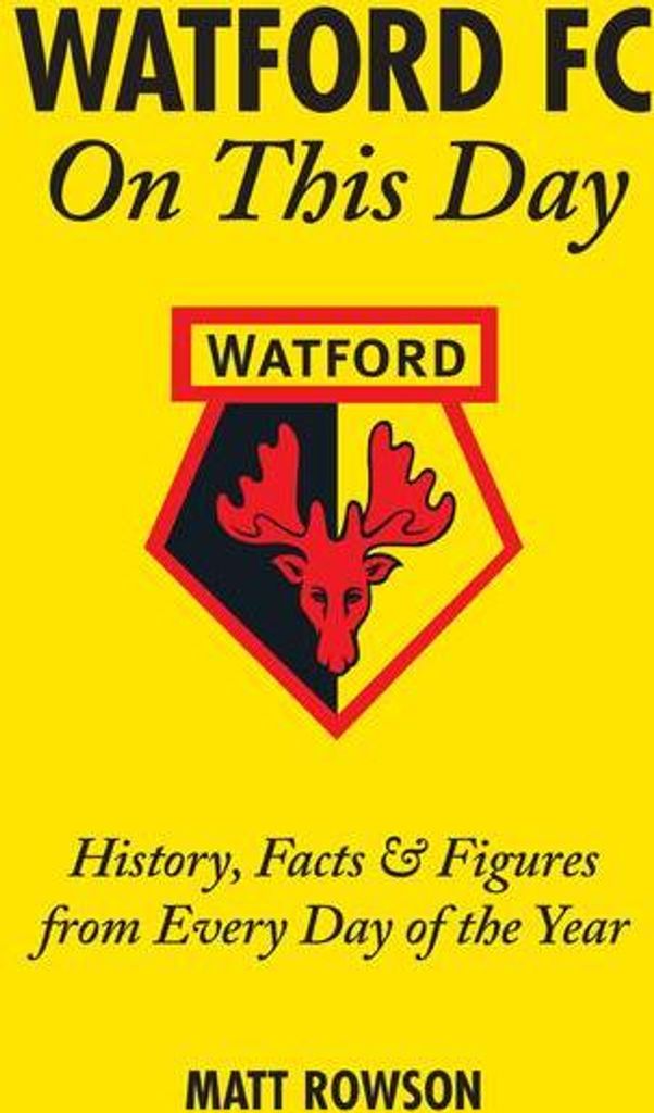 Watford Fc On This Day – Lingua: Inglese