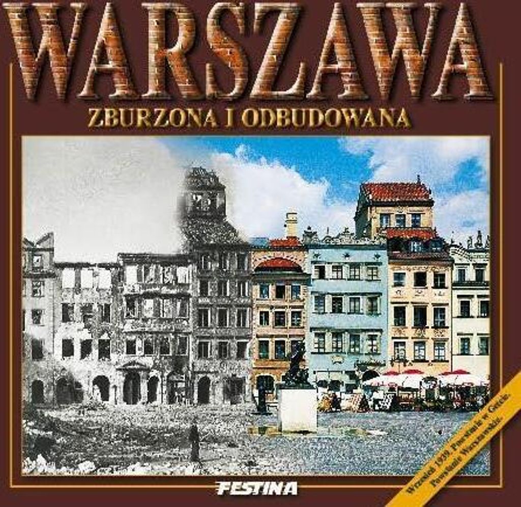 Warszawa - zburzona i odbudowana -wersja polska