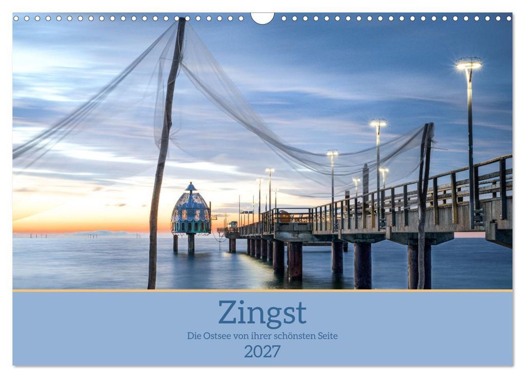 Zingst - die Ostsee von ihrer schönsten Seite (Wandkalender 2027 DIN A3 quer), CALVENDO Monatskalender
