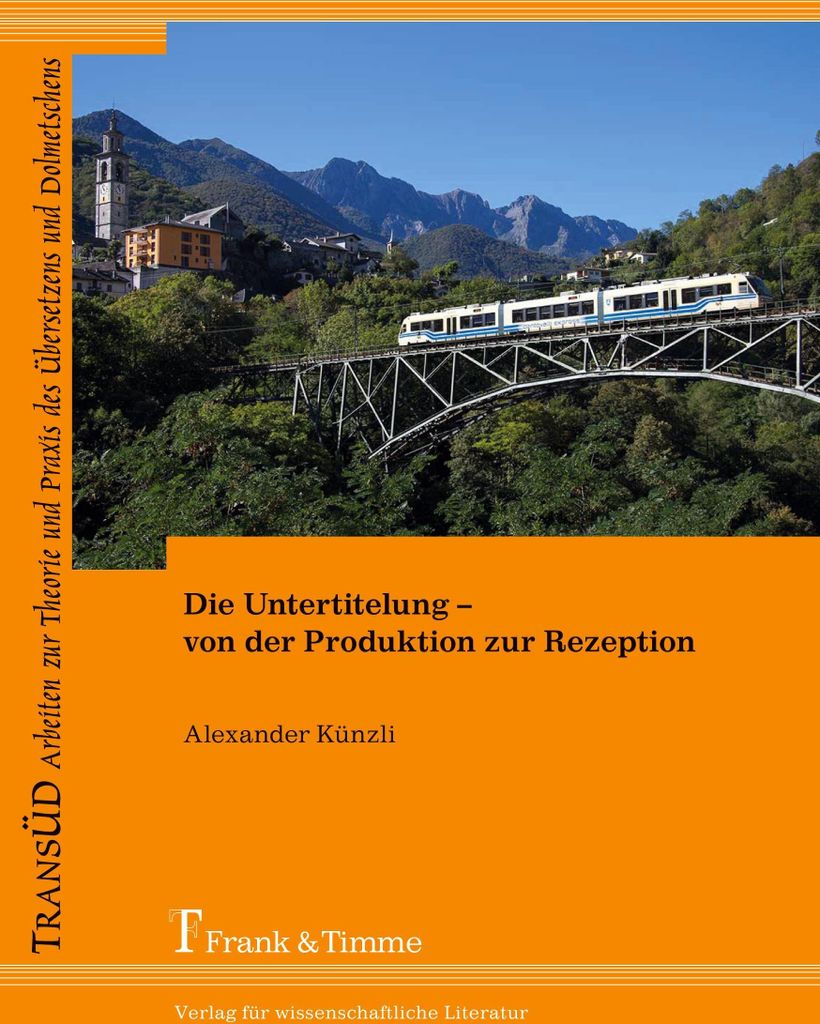 Die Untertitelung - von der Produktion zur Rezeption