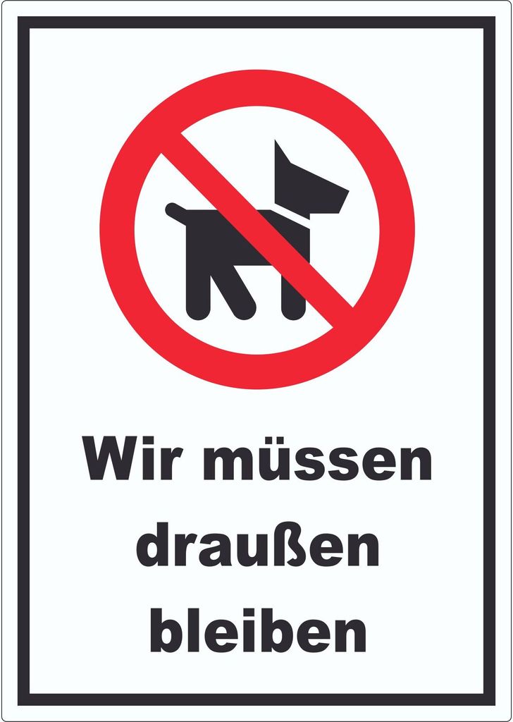 Wir müssen draußen bleiben Aufkleber A2 (420x594mm)