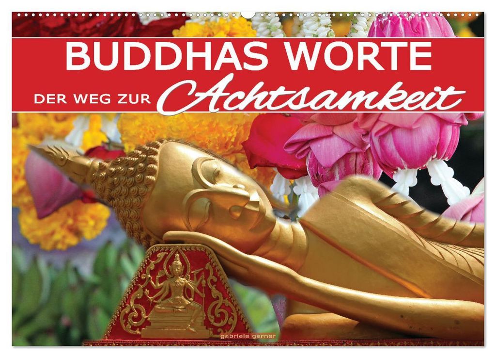 Buddhas Worte - Der Weg zur Achtsamkeit (Wandkalender 2027 DIN A2 quer), CALVENDO Monatskalender