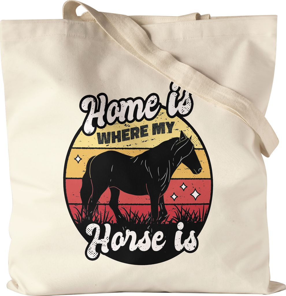 Home Is Where My Horse Is Stoffbeutel Jutebeutel Canvas Stute Pferd Hobbie Reiten Pferdeflüsterer Pferdeliebhaber Reiten Heimat Liebe