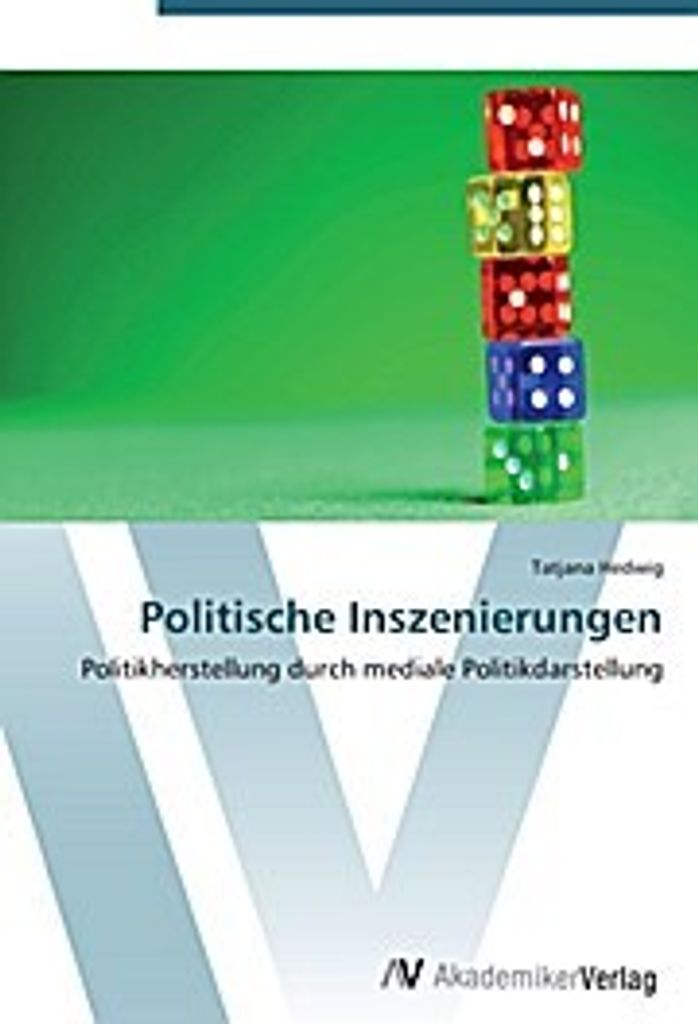 Hedwig, T: Politische Inszenierungen