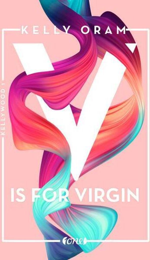 V is for Virgin. Kellywood-Dilogie 1