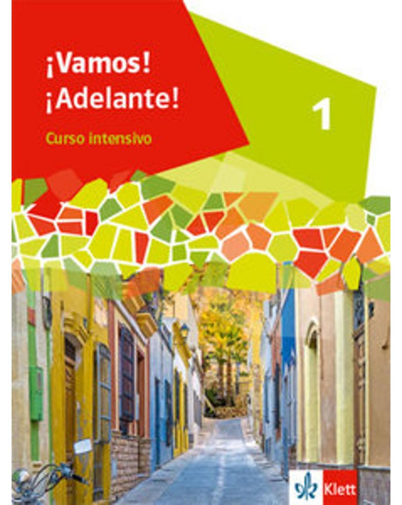 ¡Vamos! ¡Adelante! Curso intensivo 1. Schulbuch 1. Lernjahr