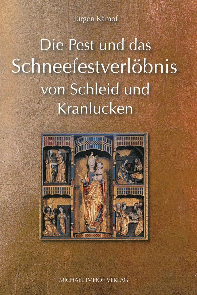 Die Pest und das Schneefestverlöbnis von Schleid und Kranlucken (1626-2026)