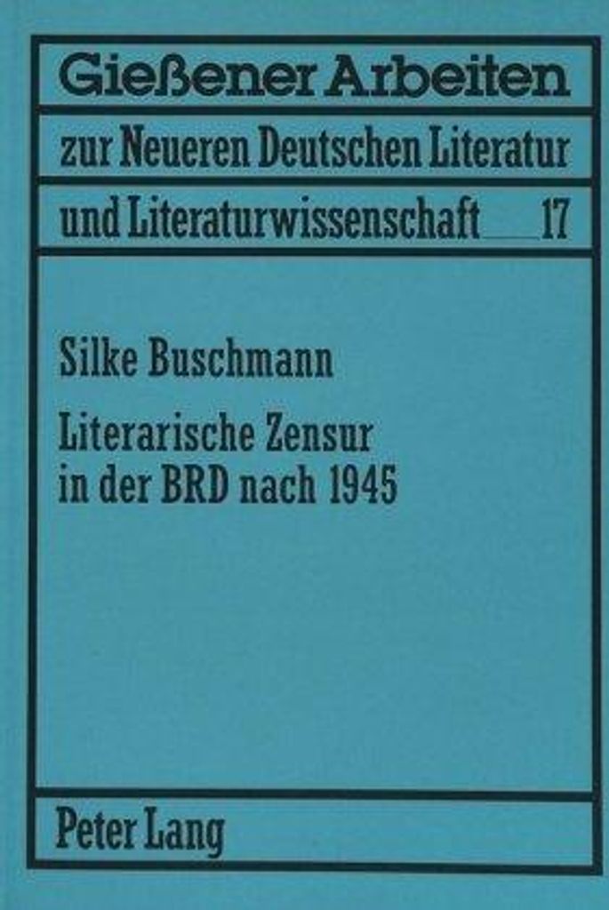Literarische Zensur in der BRD nach 1945