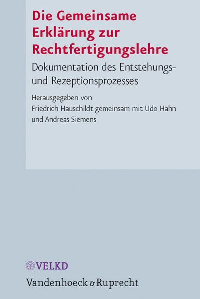 Die Gemeinsame Erklärung zur Rechtfertigungslehre