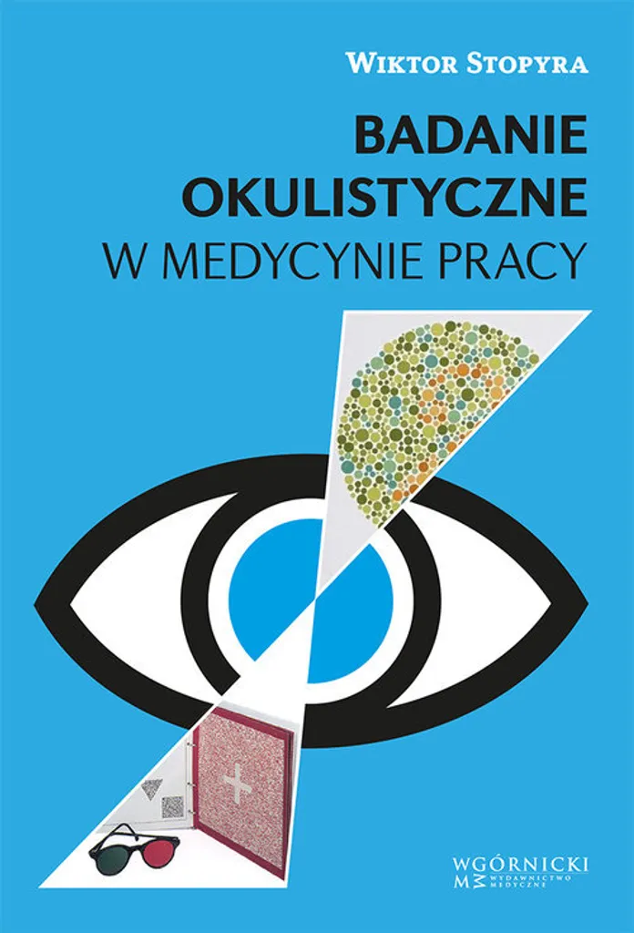 Maîtriser l'examen ophtalmologique au travail (Livre polonais Stopyra)