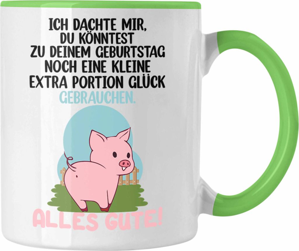 Trendation - Alles Gute Zum Geburtstag Tasse Geschenk Portion Glück Schweinchen Glückwunsch (Grün)