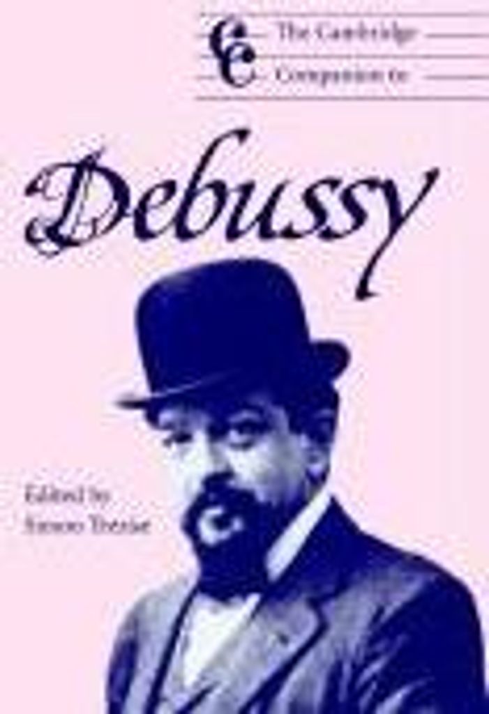 The Cambridge Companion to Debussy