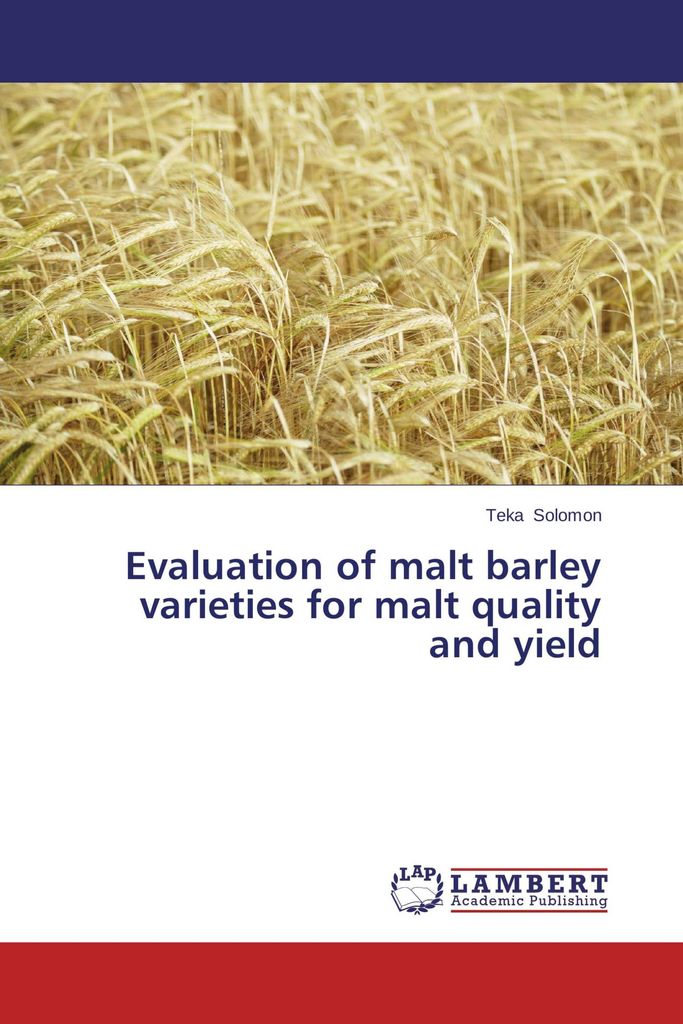 Evaluation of malt barley varieties for malt quality and yield