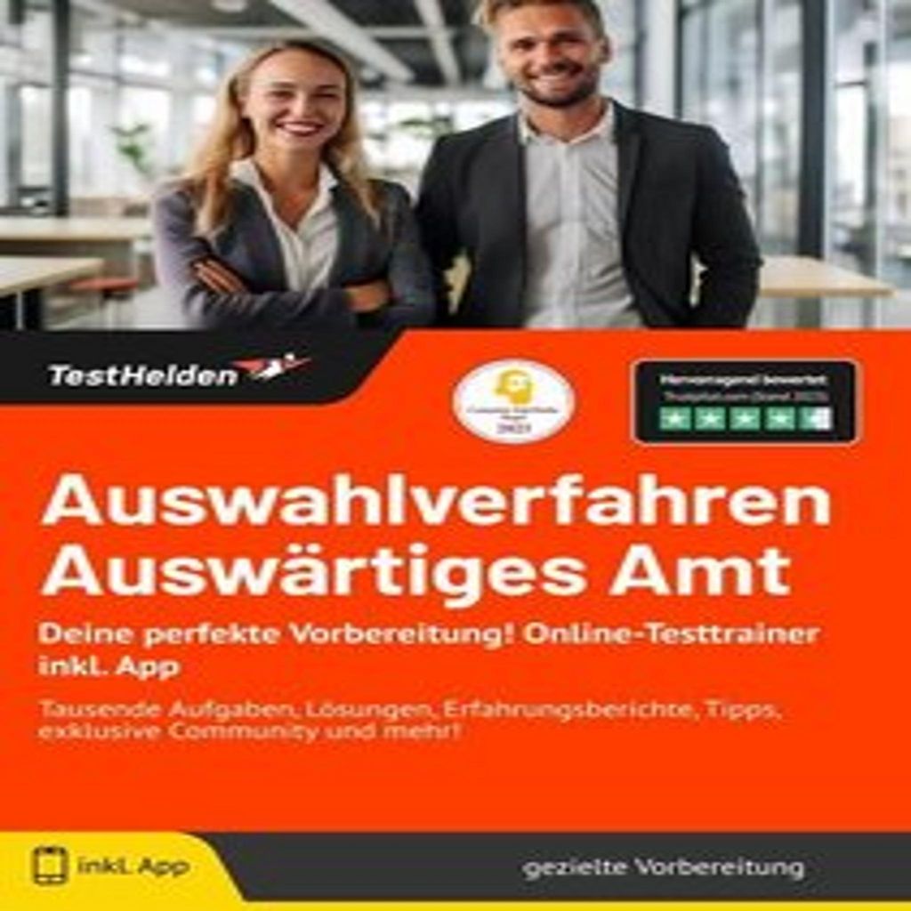 Auswahlverfahren Auswärtiges Amt Deine perfekte Vorbereitung! Online-Testtrainer inkl. App I Tausende Aufgaben, Lösungen, Erfahrungsberichte, Tip...