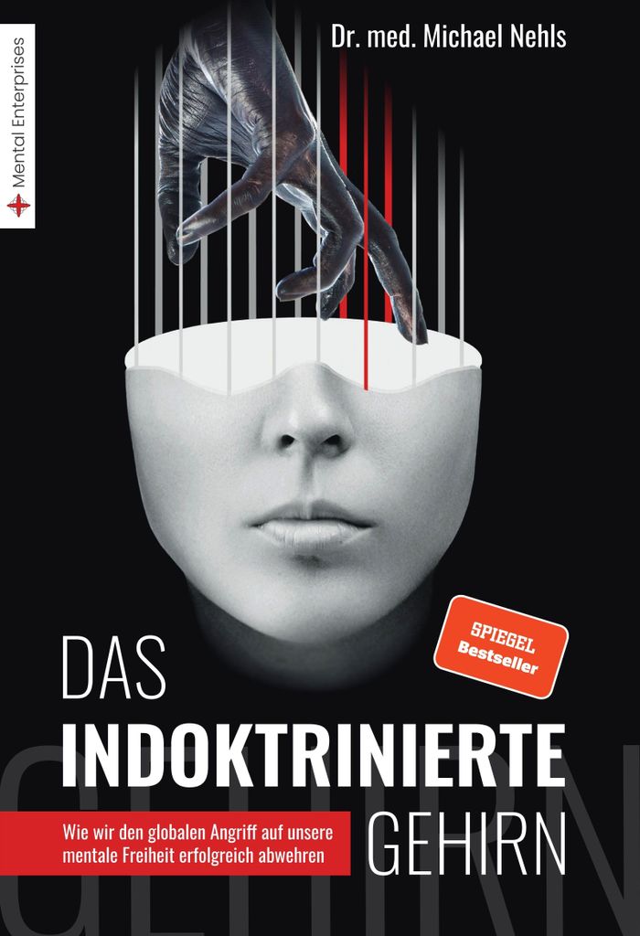 Das indoktrinierte Gehirn: Wie wir den globalen Angriff auf Produktbild