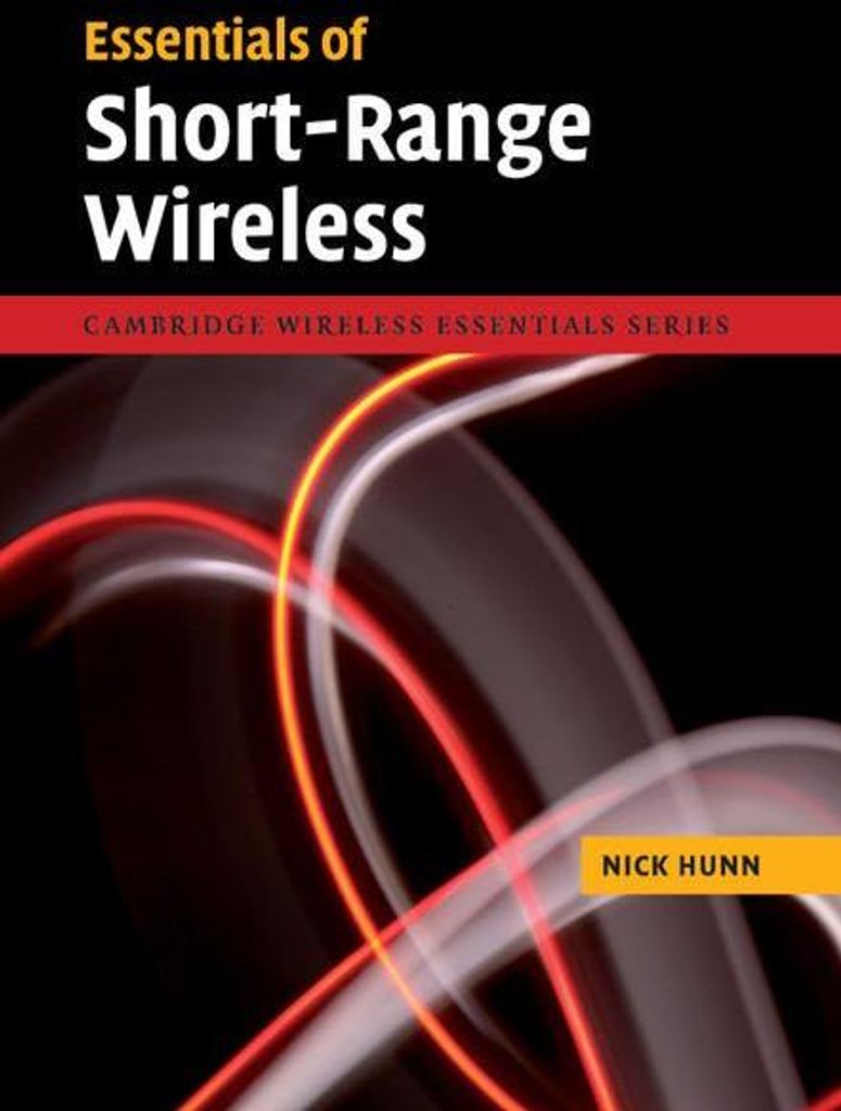 Essentials of Short-Range Wireless