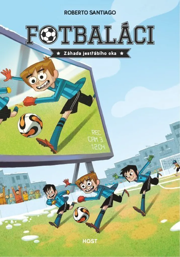 Livre Enfant Football Fotbaláci 4 Histoire de Mystère Santiago Roberto Jeu