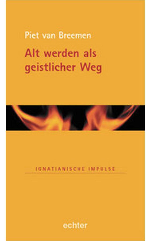 Alt werden als geistlicher Weg
