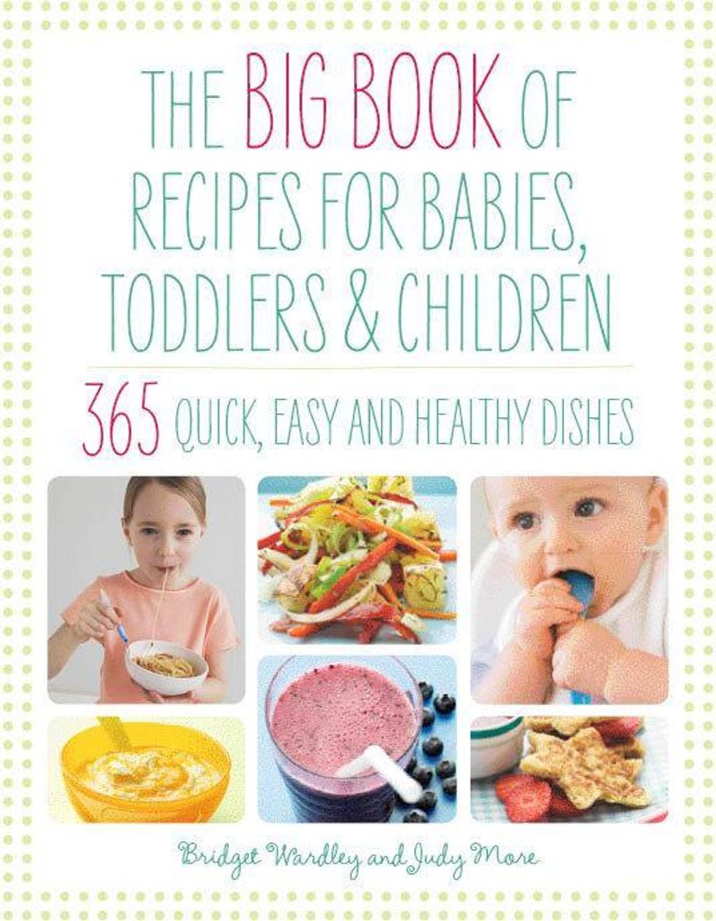 Großes Buch mit Rezepten für Babys, Kleinkinder und Kinder