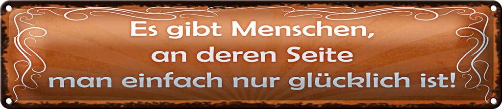 Blechschild Spruch 46x10cm Menschen einfach nur glücklich Dekoration