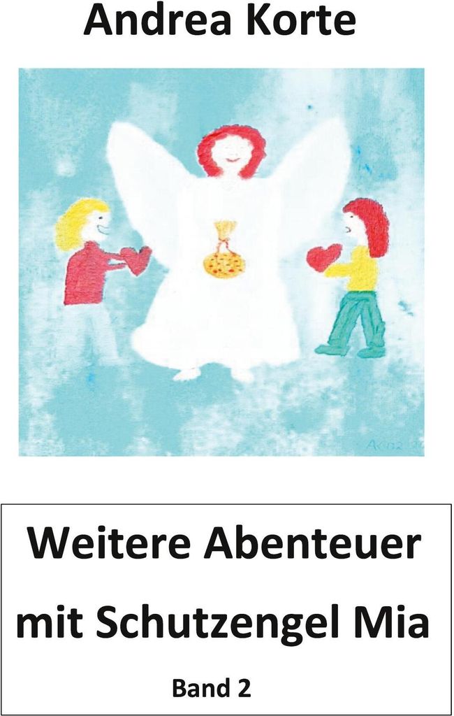 Weitere Abenteuer mit Schutzengel Mia