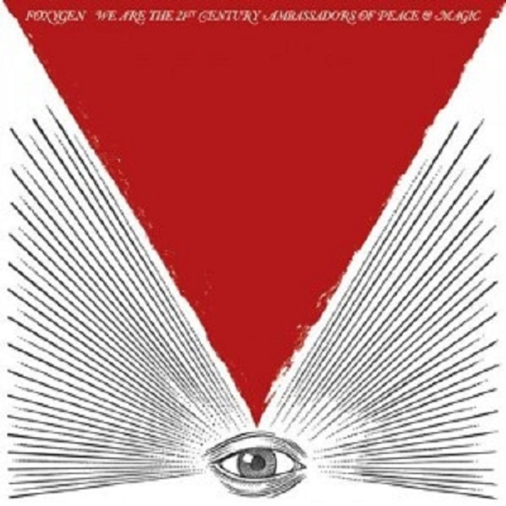 Foxygen-We Are The 21st Century Ambassadors