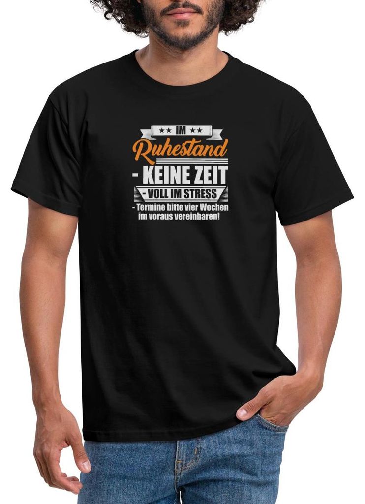 Spreadshirt Ruhestand | Voll Im Stress | Keine Zeit Männer T-Shirt, M, Schwarz