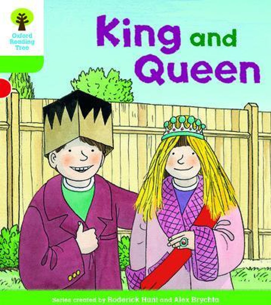 Oxford Reading Tree Biff, Chip and Kipper Stories Decode and Develop: Level 2: King and Queen