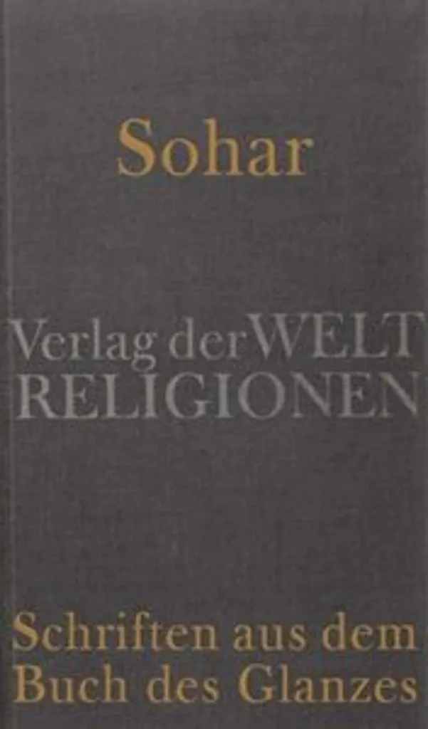 Sohar Schriften aus dem Buch des Glanzes : Textes Sacrés de la Kabbale