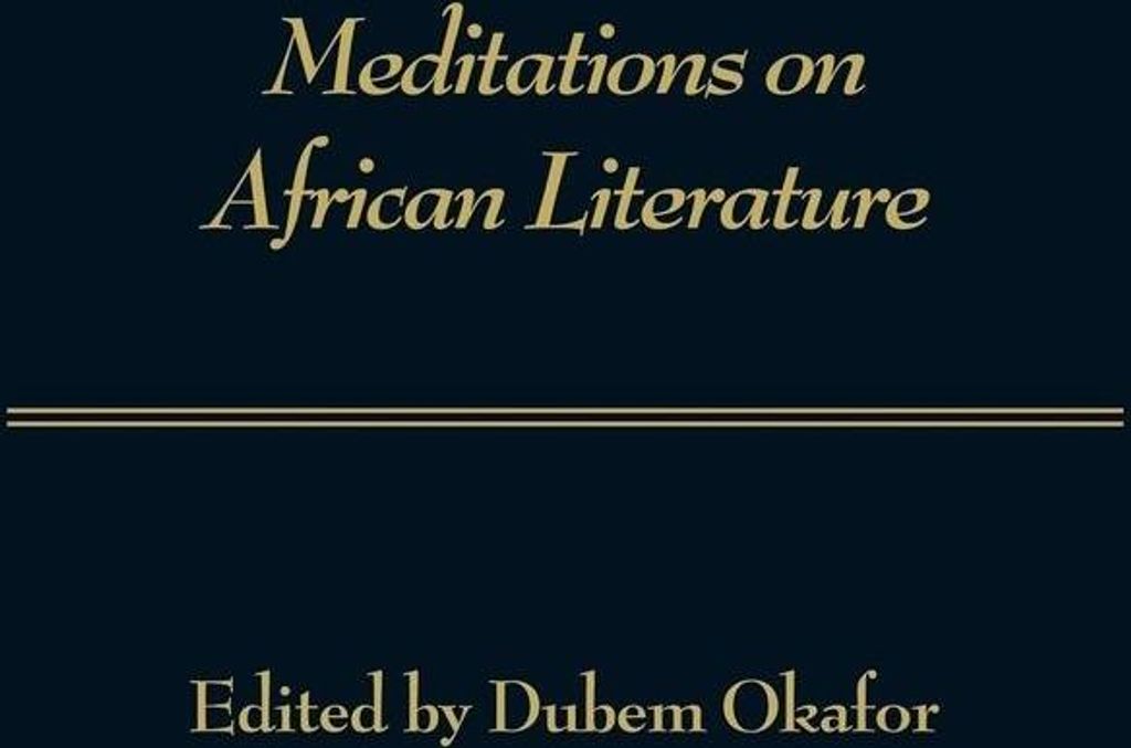 Meditations on African Literature