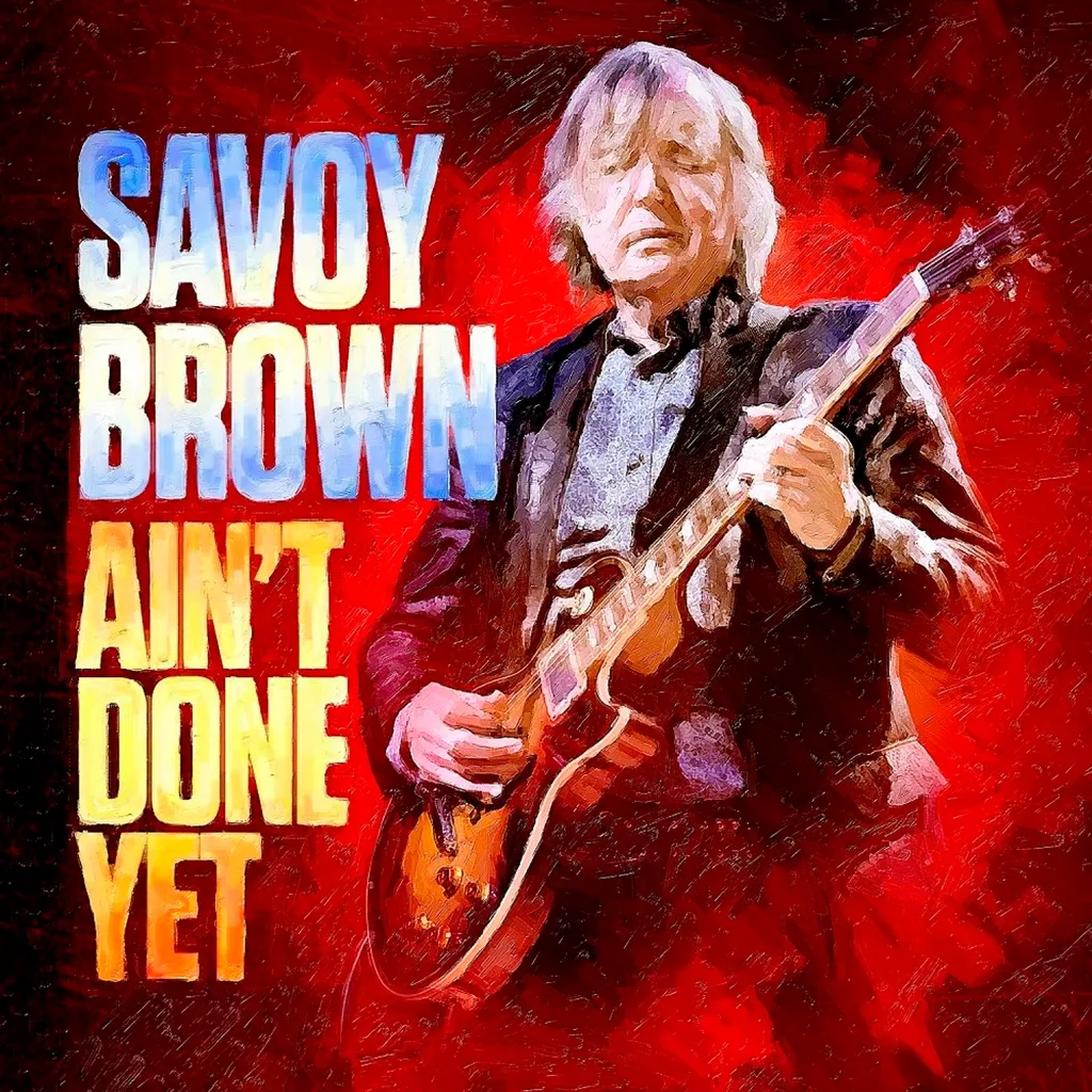 Savoy Brown Ain't Done Yet CD Kim Simmonds Guitare Blues Rock Rythmé