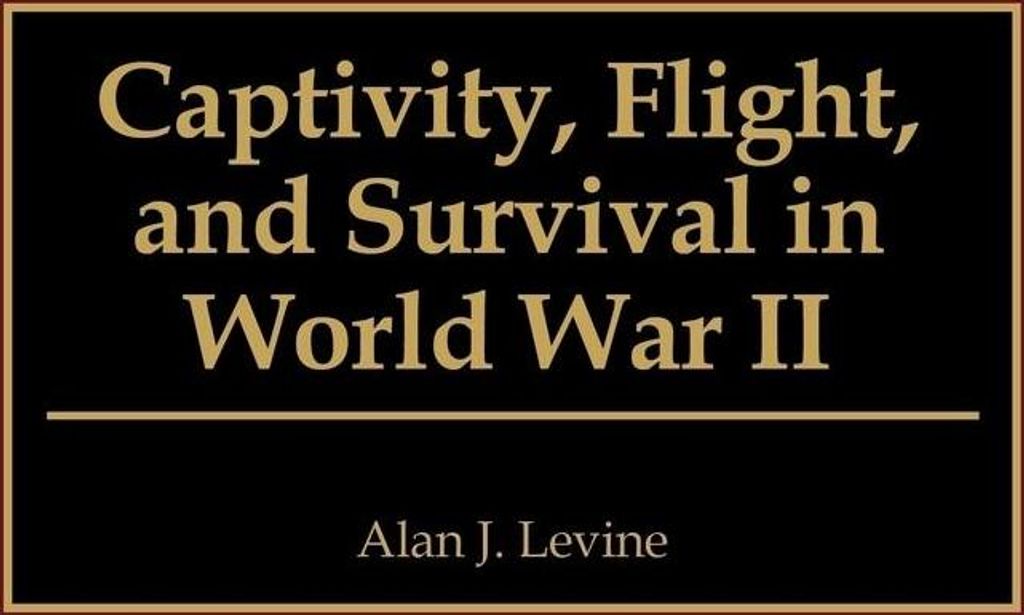 Captivity, Flight, and Survival in World War II