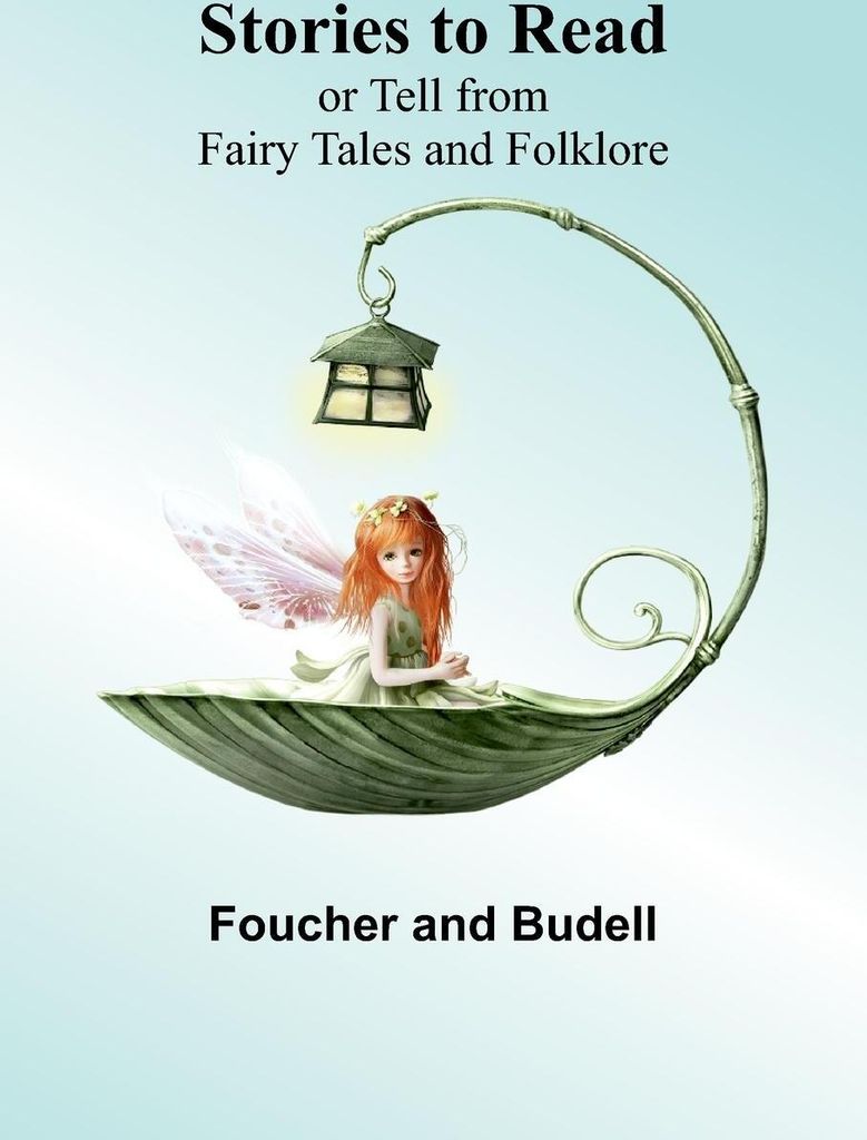 Stories to Read or Tell from Fairy Tales and Folklore