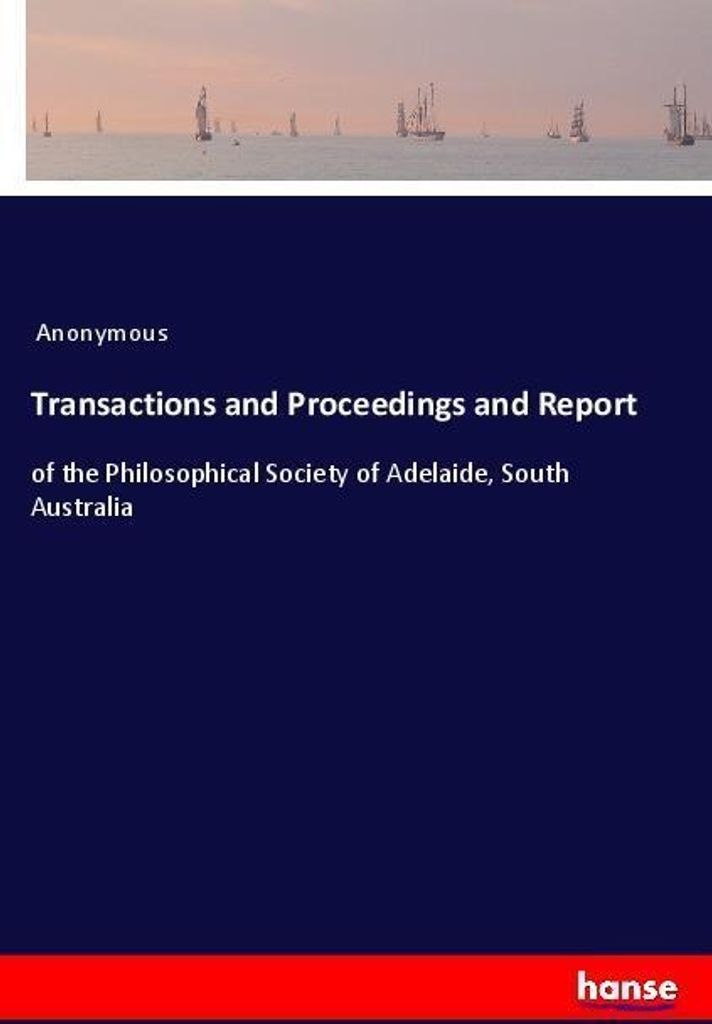 Transactions and Proceedings and Report