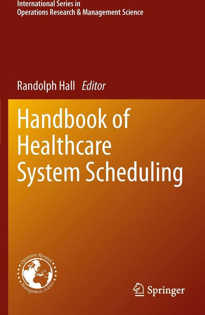 Handbook of Healthcare System Scheduling